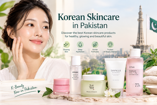 Korean Skincare Pakistan: A Practical Guide to K-Beauty for Pakistani Skin